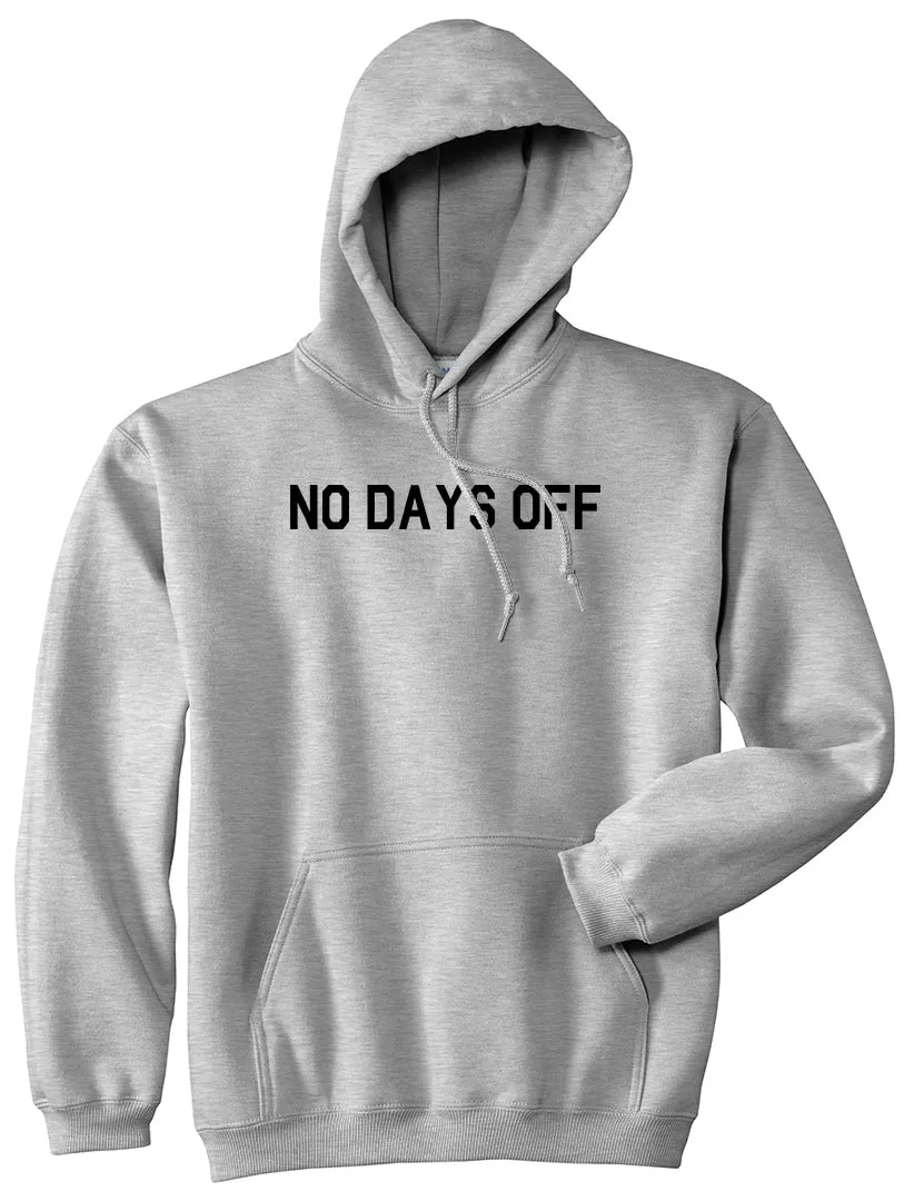 No Days Off Mens Pullover Hoodie