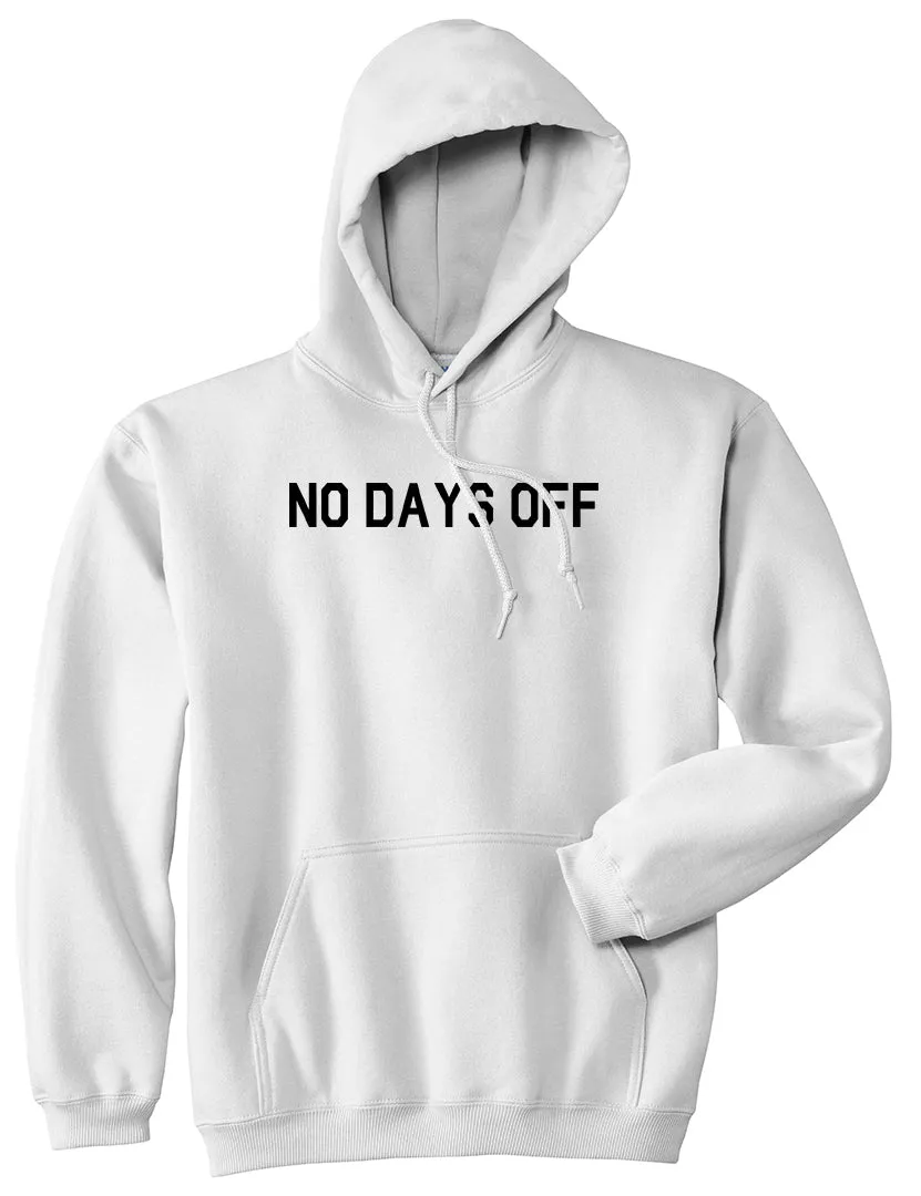 No Days Off Mens Pullover Hoodie